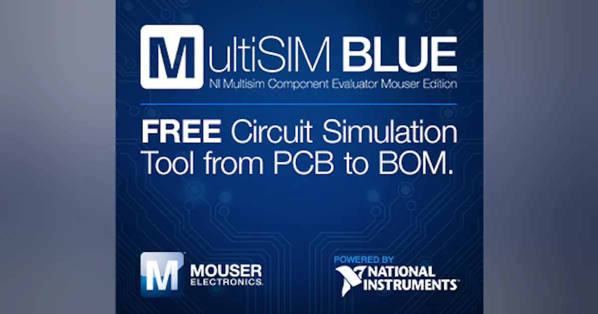 Multisim Led Blue Mouser to Launch NI MultiSIM Blue | Supply Chain Connect