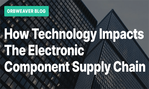 How Technology Impacts The Electronic Component Supply Chain Supply