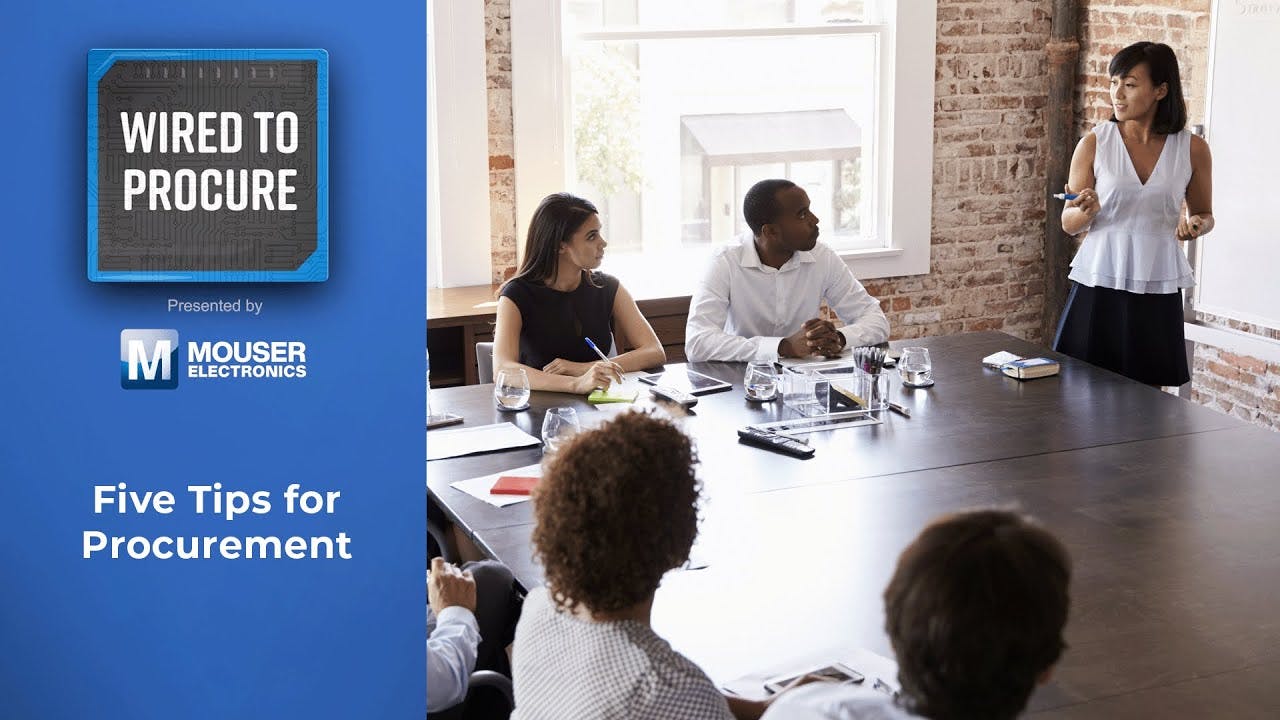 What Engineers Wish Procurement Teams Knew: Wired to Procure | Mouser Electronics