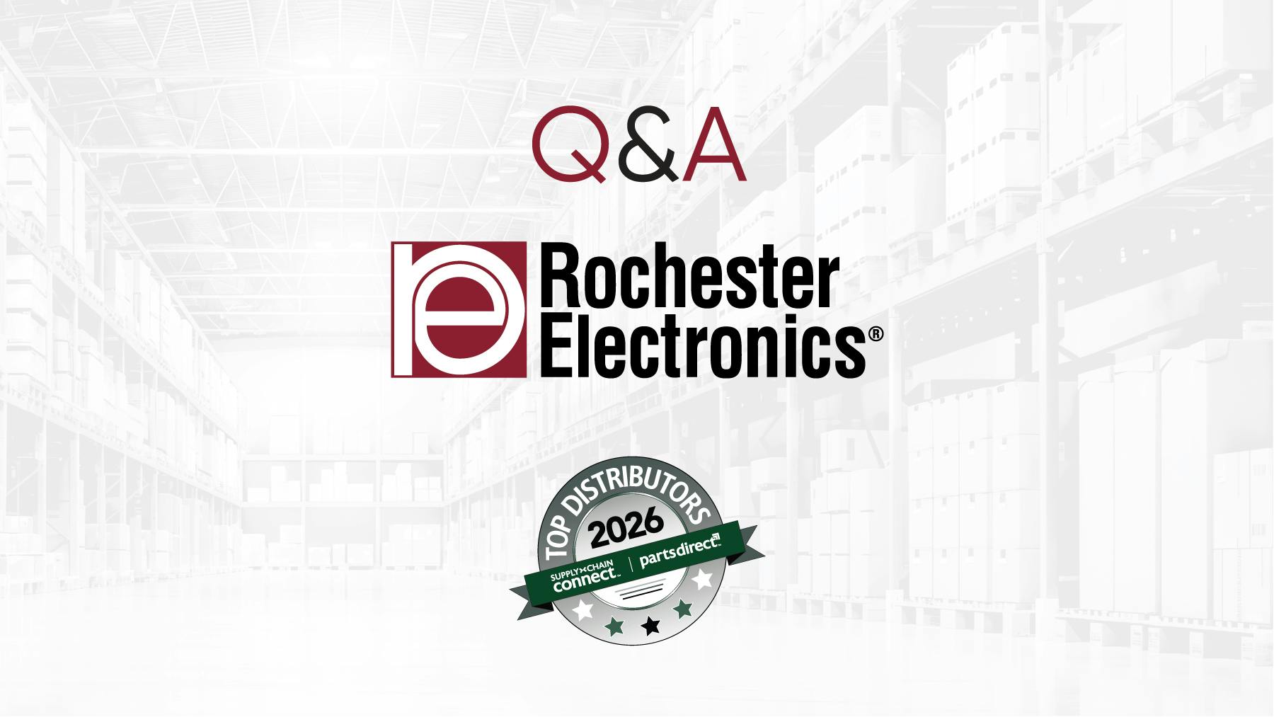 Q&A with Rochester Electronics